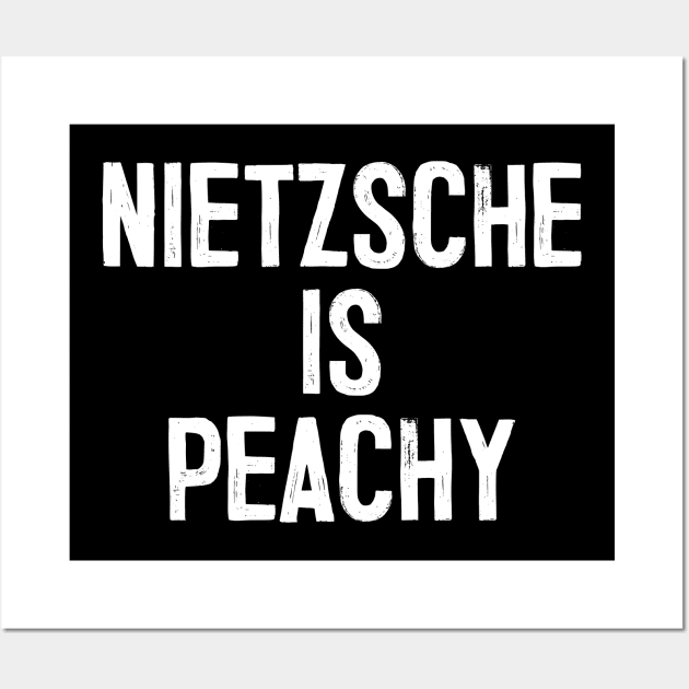 Nietzsche Funny Humorous Philosophy / Nihilism Wall Art by DankFutura